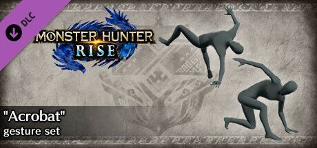 Game cover: Monster Hunter: Rise - "Acrobat" Gesture Set