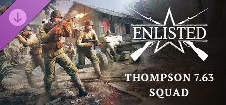 Game cover: Enlisted: Thompson 7.63 Squad