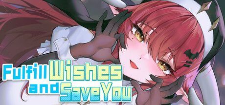 Game cover: Fulfill Wishes and Save You
