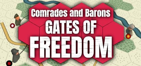 Game cover: Comrades and Barons: Gates of Freedom