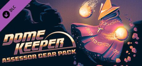 Game cover: Dome Keeper: Assessor Gear Pack