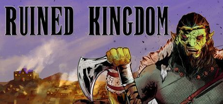 Game cover: Ruined Kingdom