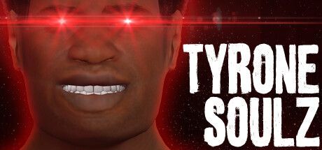 Game cover: Tyrone Soulz