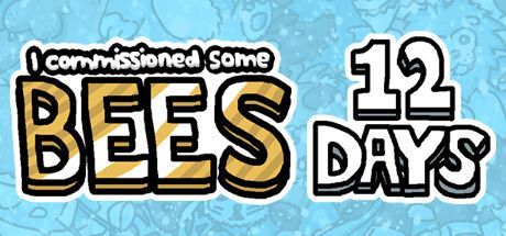 Game cover: I commissioned some bees 12 Days