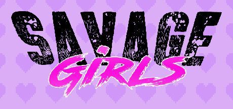 Game cover: Savage Girls