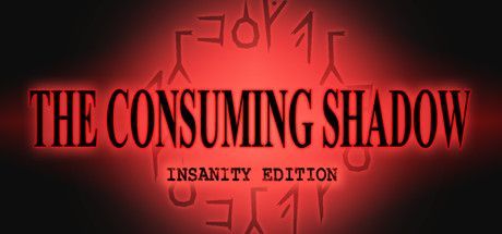 Game cover: The Consuming Shadow: Insanity Edition