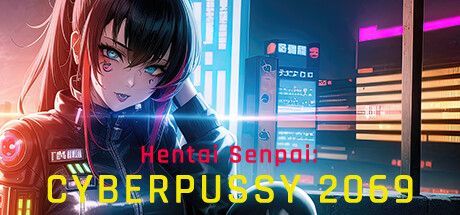 Game cover: Hentai Senpai: Cyberpussy 2069
