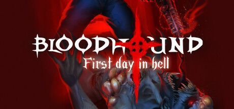 Game cover: Bloodhound: First day in hell