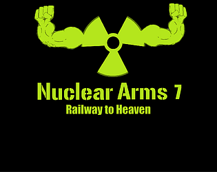 Game cover: Nuclear Arms 7: Railway to Heaven