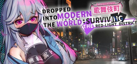 Game cover: Dropped Into the Modern World: Surviving the Red-Light District
