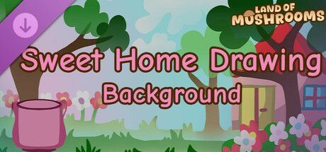 Game cover: Land of Mushrooms: Sweet Home Drawing - Background