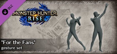 Game cover: Monster Hunter: Rise - "For the Fans" Gesture Set