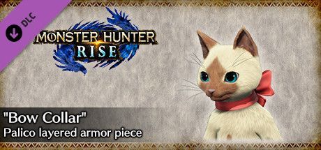 Game cover: Monster Hunter: Rise - "Bow Collar" Palico Layered Armor Piece