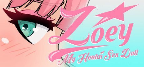 Game cover: Zoey: My Hentai Sex Doll