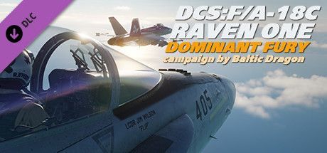 Game cover: DCS: F/A-18C Raven One - Dominant Fury - Campaign by Baltic Dragon