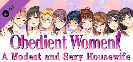 Game cover: Obedient Women: A Modest and Sexy Housewife