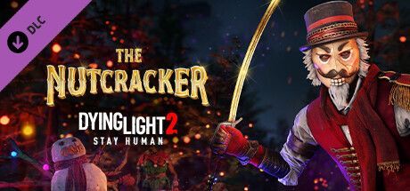 Game cover: Dying Light 2: Stay Human - The Nutcracker