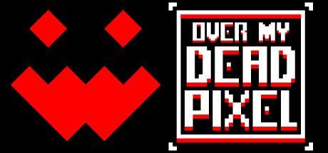 Game cover: Over My Dead Pixel