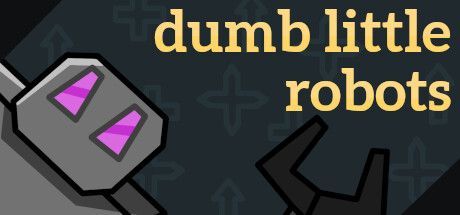 Game cover: Dumb Little Robots