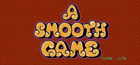 Game cover: A Smooth Game (Unlike... Life)