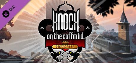 Game cover: Knock on the Coffin Lid: Supporter Pack