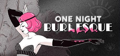 Game cover: One Night: Burlesque