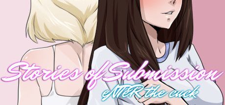 Game cover: Stories of Submission: eNTeR the cuck