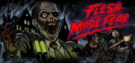 Game cover: Flesh Made Fear