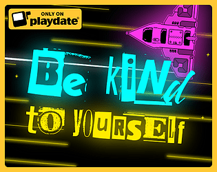 Game cover: Be Kind To Yourself