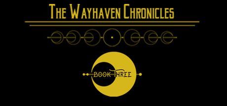 Game cover: Wayhaven Chronicles: Book Three