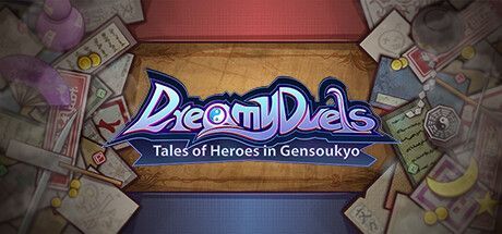 Game cover: Dreamy Duels: Tales of Heroes in Gensoukyo