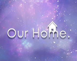 Game cover: Our Home.
