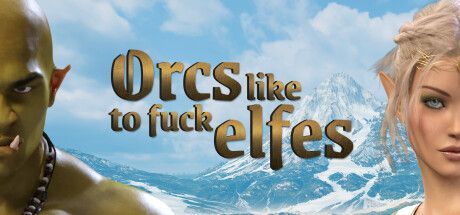 Game cover: Orcs like to fuck elfes