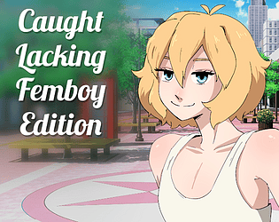 Game cover: Caught Lacking: Femboy Edition