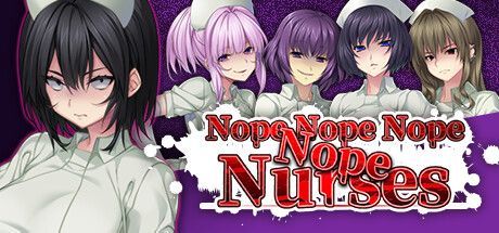 Game cover: Nope Nope Nope Nope Nurses