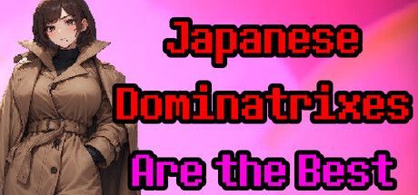Game cover: Japanese Dominatrixes Are the Best