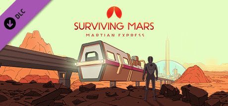 Game cover: Surviving Mars: Martian Express