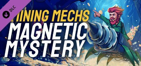 Game cover: Mining Mechs: Magnetic Mystery