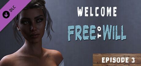 Game cover: Welcome to Free Will: Episode 3