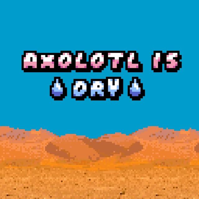 Game cover: Axolotl is Dry