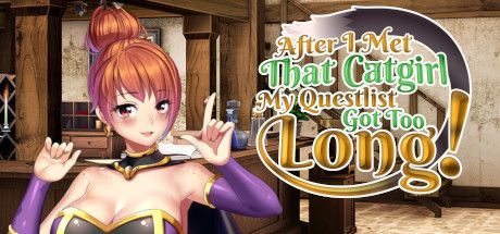 Game cover: After I Met That Catgirl, My Questlist Got Too Long!