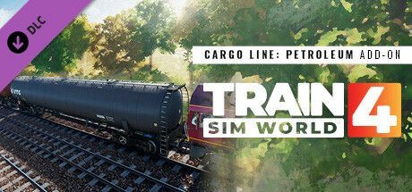 Game cover: Train Sim World 4: Cargo Line - Petroleum Add-on