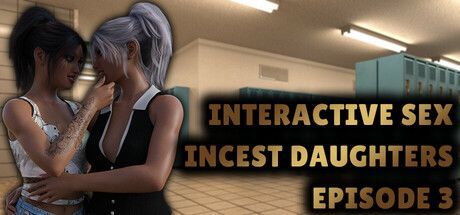 Game cover: Interactive Sex: Incest Daughters - Episode 3