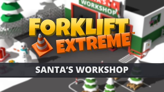 Game cover: Forklift Extreme: Santa's Workshop