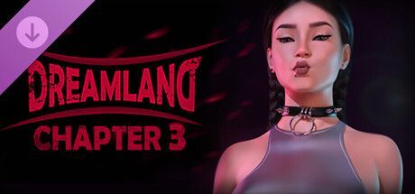 Game cover: Dreamland: Chapter 3