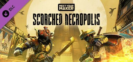 Game cover: Meet Your Maker: Scorched Necropolis