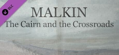 Game cover: Malkin: The Cairn and the Crossroads