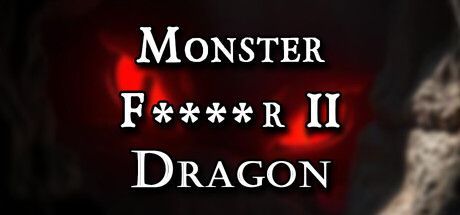 Game cover: Monster F****r II: Dragon