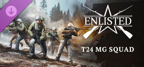 Game cover: Enlisted: T24 MG Squad