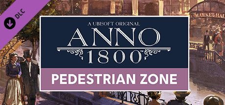 Game cover: Anno 1800: Pedestrian Zone Pack
